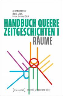 Handbuch Queere Zeitgeschichten I Räume