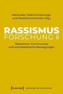 Rassismusforschung II Rassismen, Communitys und antirassistische Bewegungen