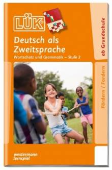 LÜK. Deutsch als Zweitsprache - Wortschatz und Grammatik - Stufe 2