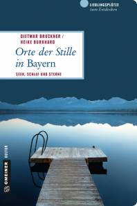 Orte der Stille in Bayern Seen, Schlaf und Sterne