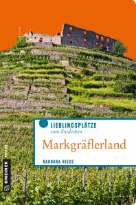 Markgräflerland - Lieblingsplätze zum Entdecken