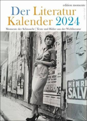 DER LITERATUR KALENDER 2024 Momente der Sehnsucht - Texte und Bilder aus der Weltliteratur Hg. von Elisabeth Raabe
Gestaltet von Max Bartholl