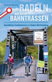 Radeln auf alten Bahntrassen Gemütliche Familientouren in Baden-Württemberg