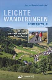 Leichte Wanderungen Schwarzwald 50 Touren zwischen Waldshut und Baden-Baden