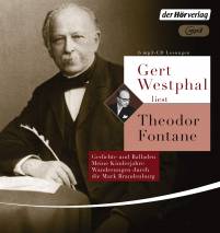 Gert Westphal liest Theodor Fontane Gedichte und Balladen  Meine Kinderjahre  Wanderungen durch die Mark Brandenburg 6 mp3-CD Lesungen