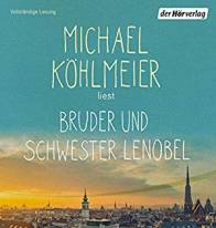 Michael Köhlmeier liest Bruder und Schwester Lenobel