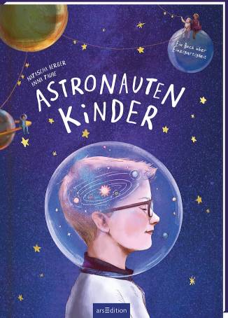 Astronautenkinder Ein Buch über Einzigartigkeit