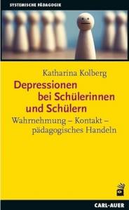 Depressionen bei Schülerinnen und Schülern Wahrnehmung - Kontakt - pädagogisches Handeln