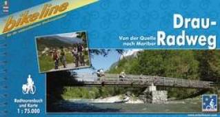 Drau Radweg - Radtourenbuch und Karte 1:75.000 Von der Quelle nach Maribor 6., überarbeitete Auflage 2009