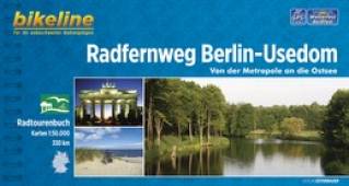Radfernweg Berlin - Usedom / Karten 1:50.000 Von der Metropole an die Ostsee - 330 km 5., überarbeitete Auflage 2013