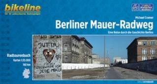 Berliner Mauer-Radweg - Maßstab 1:20000  Eine Reise durch die Geschichte Berlins 7. überarbeitete Auflage 2014