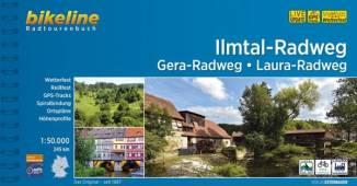 Ilmtal-Radweg • Gera-Radweg • Laura-Radweg 245 km. Wetterfest, reißfest. GPS-Tracks. Ortspläne, Höhenprofile. 1 : 50.000 2. Auflage