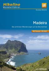 Wanderführer Madeira Die schönsten Wanderungen auf der Blumeninsel, 48 Touren, 380 km, 1:35.000 3. überarbeitete Auflage 2019