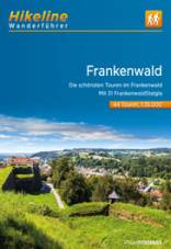 Wanderführer Frankenwald Die schönsten Touren im Frankenwald. Mit 31 Frankenwald-Steigla , 1:35.000, 500 km, GPS-Tracks Download, Live-Update