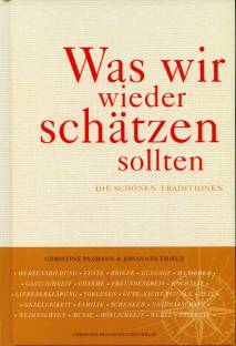 Was wir wieder schätzen sollten Die schönen Traditionen