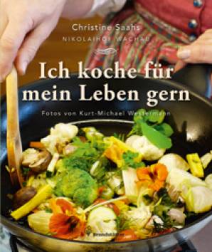 Ich koche für mein Leben gern Fotos von Kurt-Michael Westermann Nikolaihof Wachau