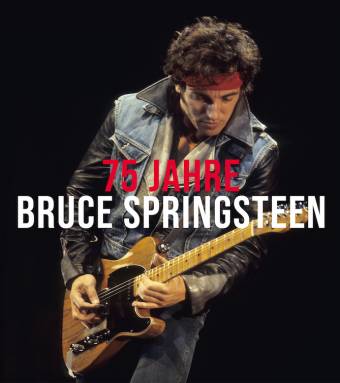 75 JAHRE BRUCE SPRINGSTEEN