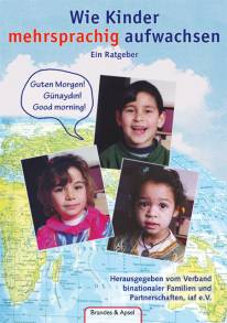 Wie Kinder mehrsprachig aufwachsen  6. Aufl. 2010