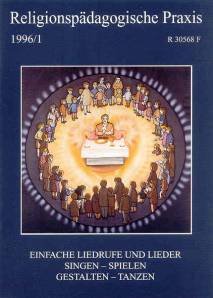Religionspädagogische Praxis Arbeitsheft 1996/1  Einfache Liedrufe und Lieder