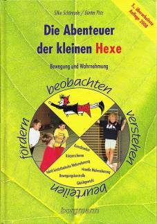 Die Abenteuer der kleinen Hexe Bewegung und Wahrnehmung beobachten, verstehen, beurteilen, fördern
