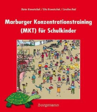 Marburger Konzentrationstraining (MKT) für Schulkinder Kopiervorlagen-Mappe  8., völlig überarb.und verb. Aufl. 2011