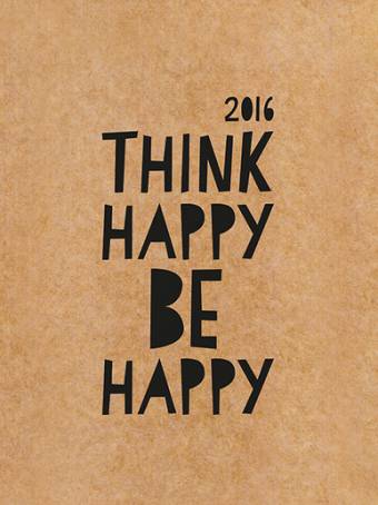 Think happy, be happy 2016 Wandkalender