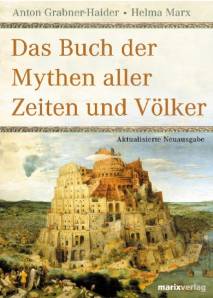 Das Buch der Mythen aller Zeiten und Völker Aktualisierte Neuauflage