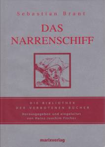 Das Narrenschiff Die Bibliothek der verbotenen Bücher Herausgegeben und eingeleitet von Heinz-Joachim Fischer
