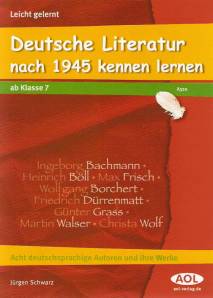 Deutsche Literatur nach 1945 kennen lernen Acht deutschsprachige Autoren und ihre Werke Ab Klasse 7