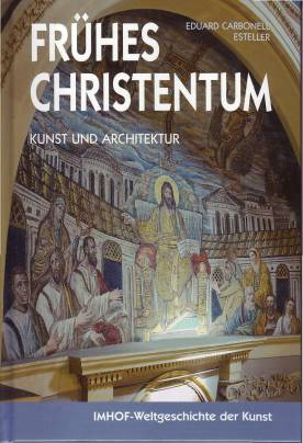 Frühes Christentum - Kunst und Architektur