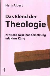 Das Elend der Theologie Kritische Auseinandersetzung mit Hans Küng  Erweiterte Neuauflage