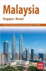 Nelles Guide: Reiseführer Malaysia - Singapur - Brunei Reiseführer mit aktuellen Reisetipps und zahlreichen Detailkarten 16. überarbeitete Auflage 2019/2020