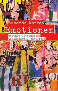 Emotionen Gefühle literarisch wirkungsvoll einsetzen