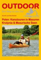 Polen: Kanutouren in Masuren Krutynia & Masurische Seen 8. überarbeitete Auflage 2014