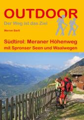 Südtirol: Meraner Höhenweg mit Spronser Seen und Waalwegen 4., überarbeitete Auflage 2019