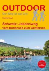 Schweiz: Jakobsweg vom Bodensee zum Genfersee  11., überarbeitete Auflage 2020