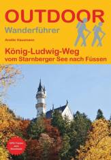 Wanderführer König-Ludwig-Weg – Fernwanderweg Vom Starnberger See nach Füssen
