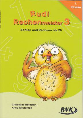 Rudi Rechenmeister 3 Zahlen und Rechnen bis 20 1. Klasse