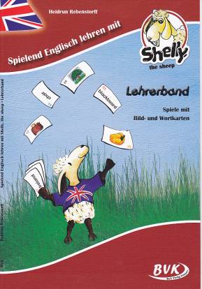 Spielend Englisch lehren mit Shelly, the sheep Lehrerband Spiele mit Bild- und Wortkarten