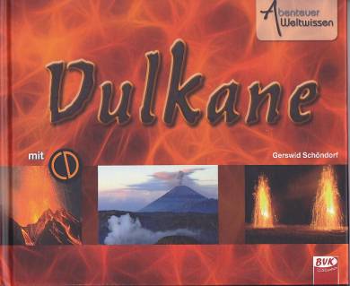 Abenteuer Weltwissen - Vulkane mit CD