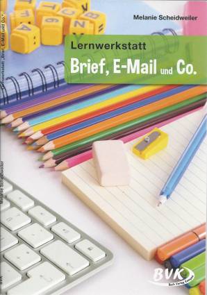Lernwerkstatt Brief, E-Mail & Co