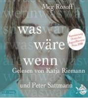 was wäre wenn  Lesung - 4 CDs
gelesen von Katja Riemann und Peter Sattmann