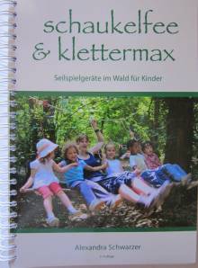 Schaukelfee & Klettermax  Seilspielgeräte im Wald für Kinder