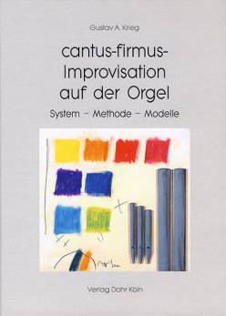 cantus-firmus-Improvisation auf der Orgel System - Methode - Modelle