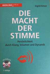 Die Macht der Stimme Persönlichkeit durch Klang, Volumen und Dynamik mit Audio-CD
7. Auflage