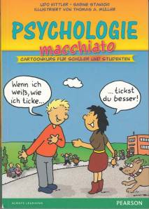 Psychologie macchiato Cartoonkurs für Schüler und Studenten Illustriert von Thomas A. Müller
