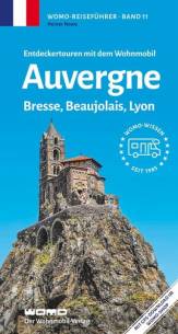 Auvergne - Entdeckertouren mit dem Wohnmobil Bresse, Beaujolais, Lyon 4., erw. Aufl. 2025