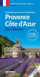Provence / Côte d' Azur - Der Westen Entdeckertouren mit dem Wohnmobil 8., erw. u. überarb. Aufl.