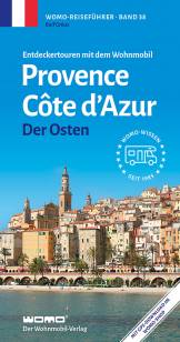 Provence / Côte d’ Azur – Der Osten Entdeckertouren mit dem Wohnmobil 8. vollständig neu bearbeitete Auflage 2025
