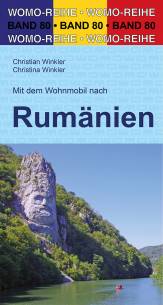 Mit dem Wohnmobil nach Rumänien  2. überarb. Auflage 2018, durchgesehen 2020
